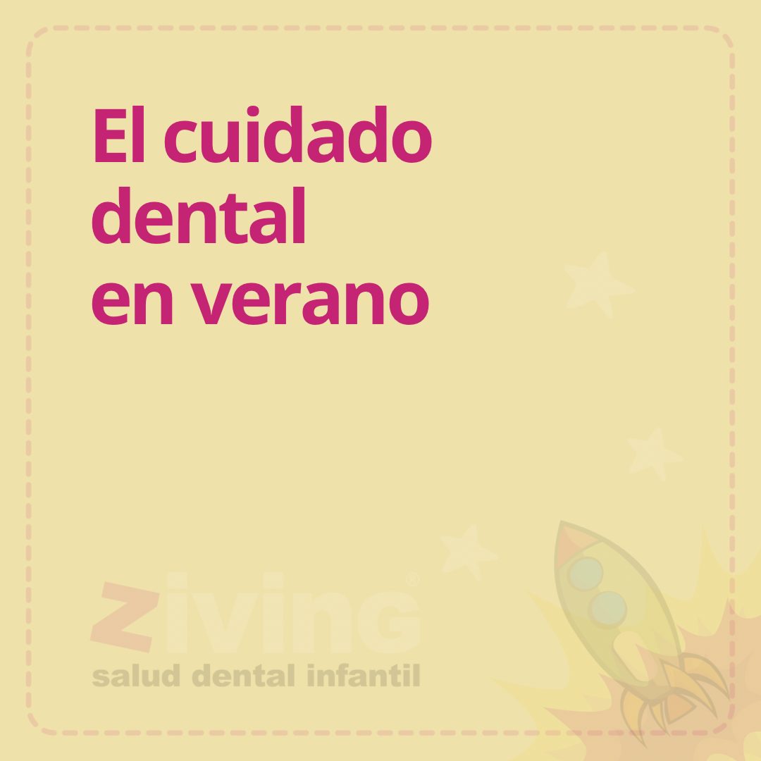 El cuidado dental en verano.